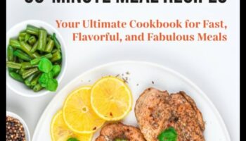 Mâncăruri exprese: mese rapide și aromate de 30 de minute