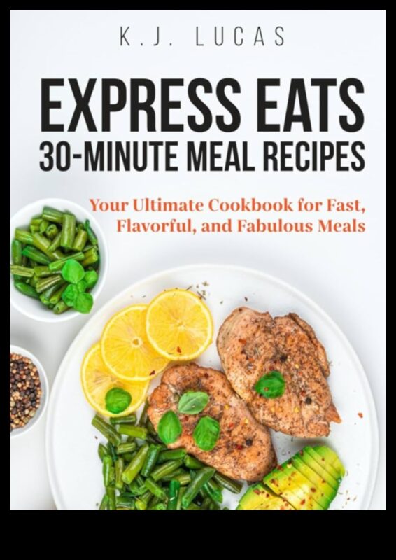 Mâncăruri exprese: mese rapide și aromate de 30 de minute